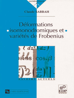 cover image of Déformations isomonodromiques et variétés de Frobenius